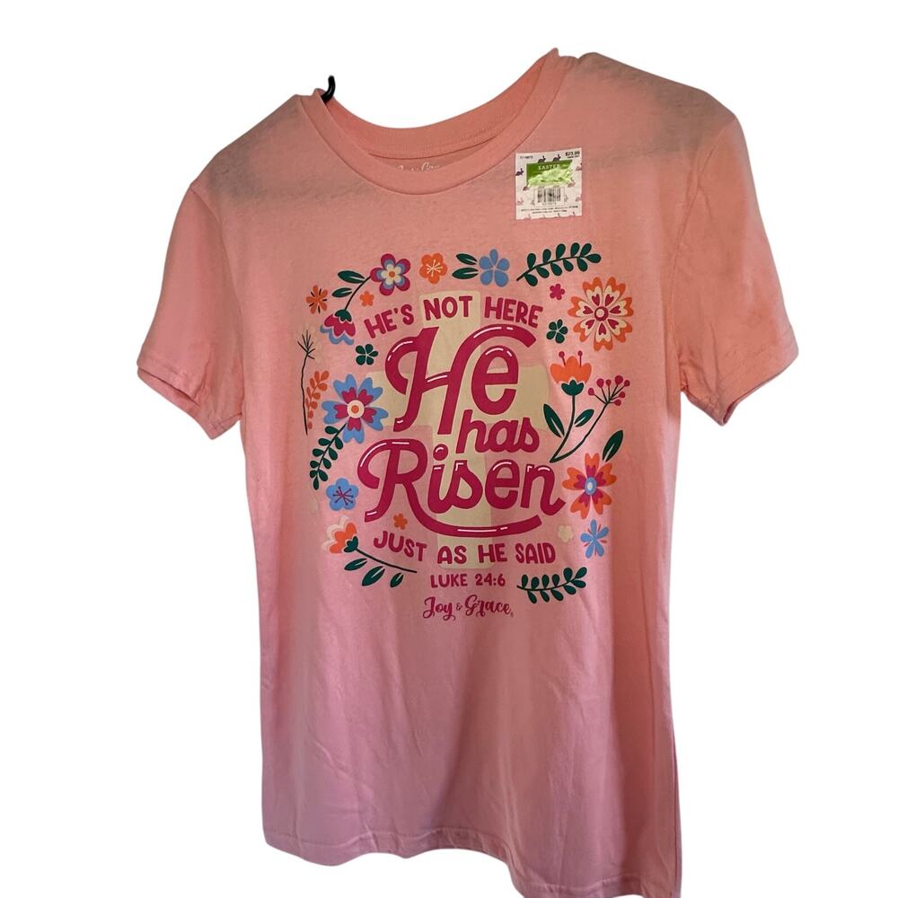 Joy & grace “hes not here he has risen just as he said” easter womans tshirt sm